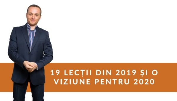 19 lecții din 2019 și o viziune pentru 2020