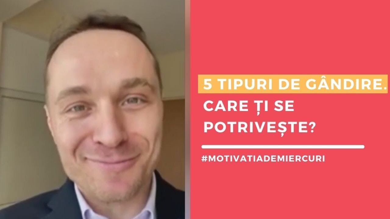 5 modalități de gândire  Care ți se potrivește?