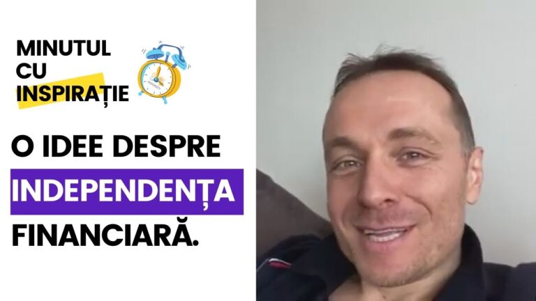 O IDEE DESPRE INDEPENDENȚA FINANCIARĂ