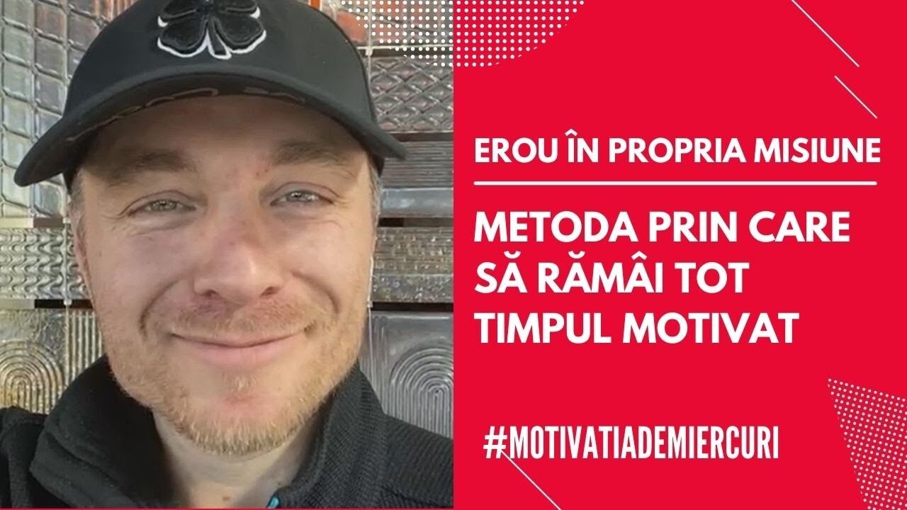 Metoda Prin Care Să Rămâi Tot Timpul Motivat